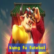 kung fu futebol clube download